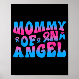 Mommy Of An Angel Infant Loss Remembrance  Poster