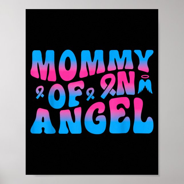 Mommy Of An Angel Infant Loss Remembrance  Poster (Front)