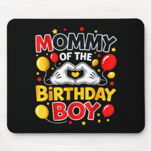 Mommy Of The Birthday Boy Family Party Birthday Mouse Pad