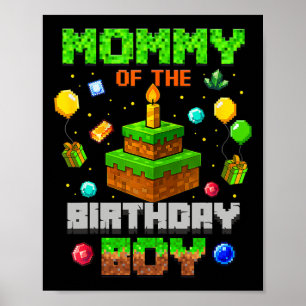 Mommy Of The Birthday Boy Party Video Gamer Pixel  Poster