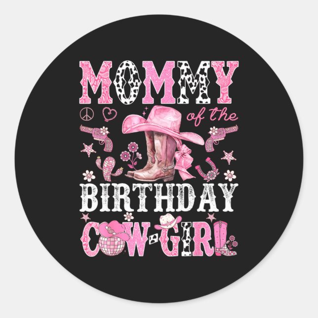 Mommy Of The Birthday Cow-girl Nk Disco Rodeo West Classic Round Sticker (Front)