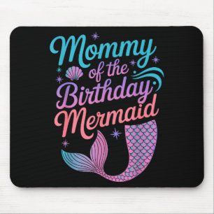 Mommy Of The Birthday Mermaid Girl Party Celebrati Mouse Pad