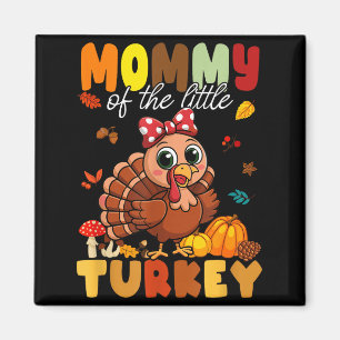 Mommy Of The Little Turkey Thanksgiving Baby Showe Magnet