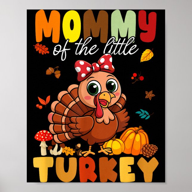 Mommy Of The Little Turkey Thanksgiving Baby Showe Poster (Front)