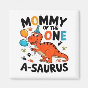 Mommy Of The One-a-saurus 2nd Birthday Dinosaur Pa Magnet