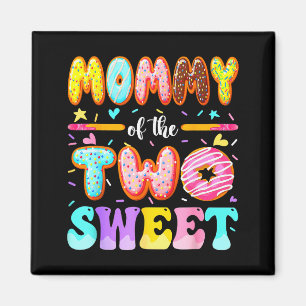 Mommy Of The Two Sweet Donut 2nd Birthday Girl  Magnet