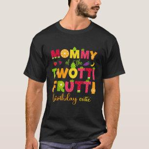 Mommy Of the Twotti Frutti Cute 2nd Birthday Famil T-Shirt