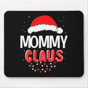 Mommy Santa Claus Christmas Matching Costume Mouse Pad