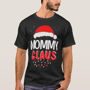 Mommy Santa Claus Christmas Matching Costume T-Shirt