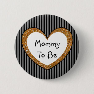 Mommy to be Baby Shower Button Black Gold