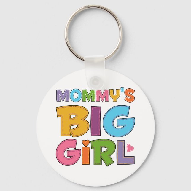 Mommys Big Girl Key Ring (Front)
