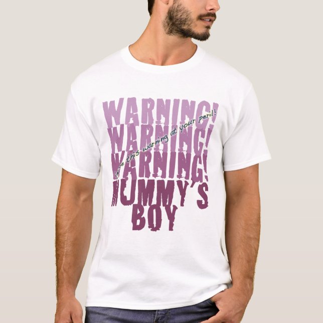 Mommy's Boy T-Shirt (Front)