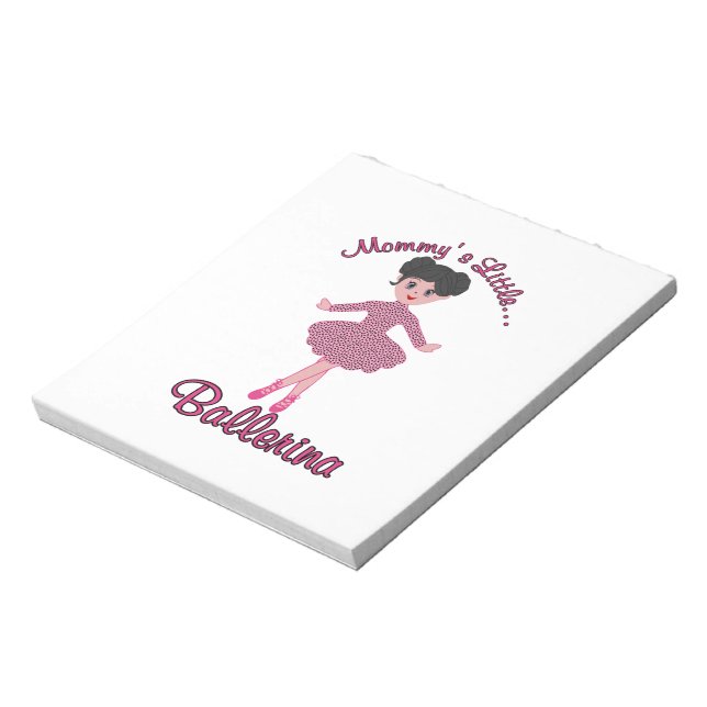 Mommys Little Ballerina Notepad (Rotated)