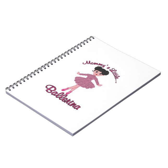 Mommys Little Ballerina Spiral Notebook (Left Side)