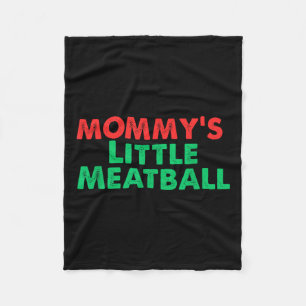 Mommy's Little Meatball Funny Italian Fleece Blanket