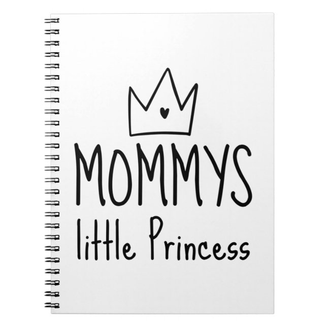 Mommys Little Princess Notebook (Front)