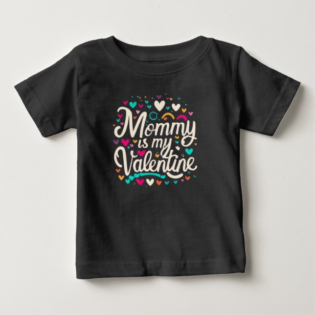Mommy's Valentine Baby T-Shirt (Front)