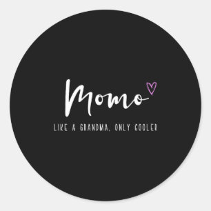 Momo like a grandma only cooler mother's day  classic round sticker