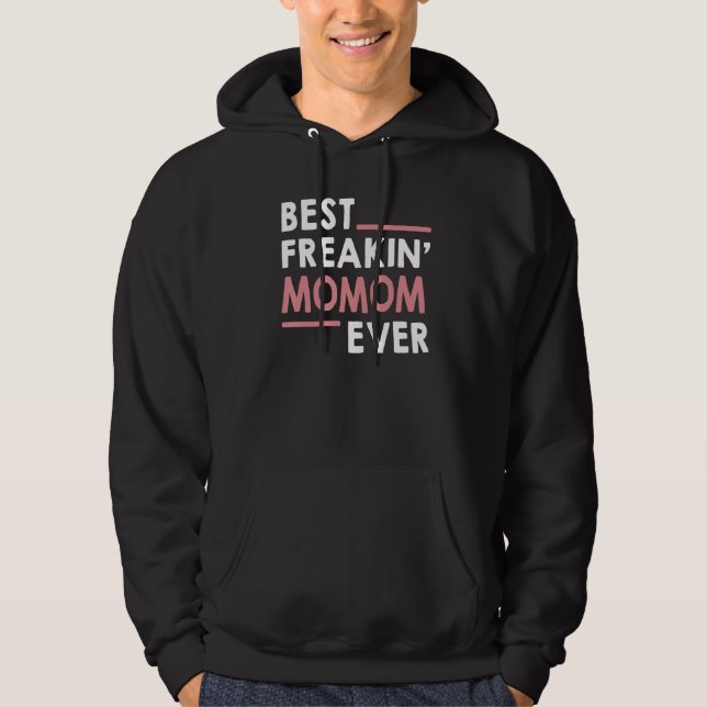 Momom  for Women Grandma Cute Best Freakin' Momom  Hoodie (Front)