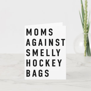 Moms Against Smelly Hockey Bags Oversized Card
