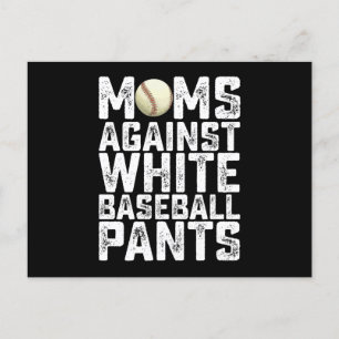 Moms Against White Baseball Pants Mother's Day Postcard