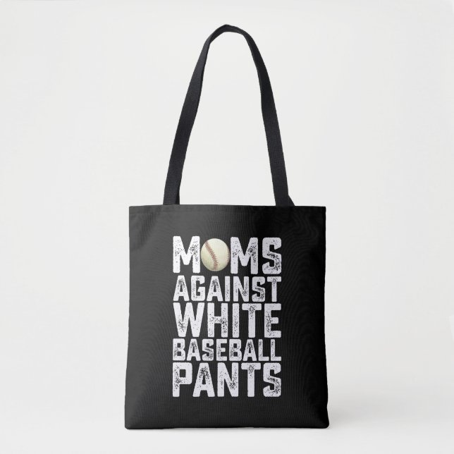 Moms Against White Baseball Pants Mother's Day Tote Bag (Front)