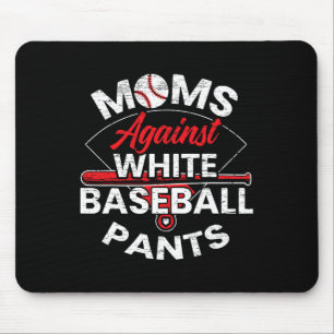 Moms Against White Baseball Pants Sport Lover Moth Mouse Pad