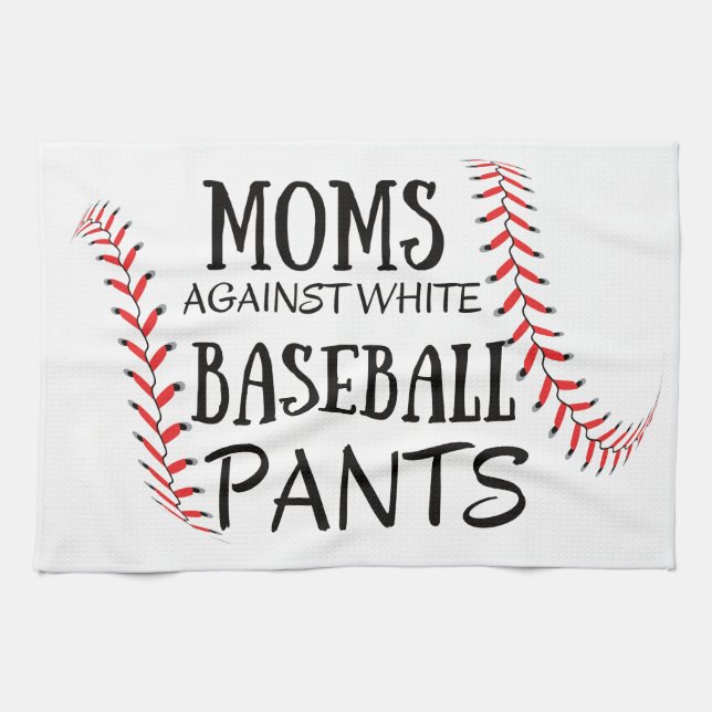 Moms Against White baseball Pants Tea Towel (Horizontal)