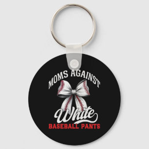 Moms Against White Bysebyll Pants Bysebyll Mum Mot Key Ring