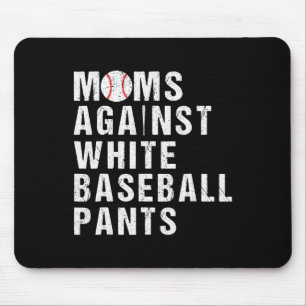 Moms Against White Bysebyll Pants Funny Bysebyll M Mouse Pad