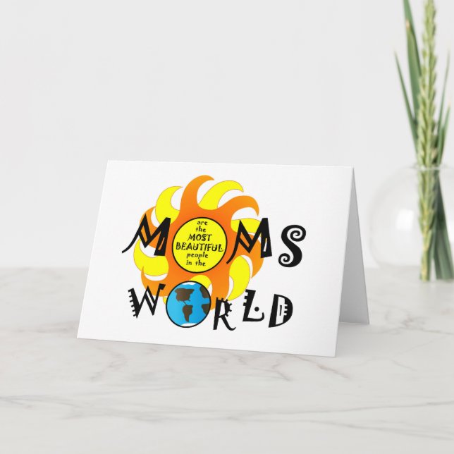 Moms Are Beautiful Card (Front)