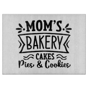 Mom's Bakery Cakes Pies & Cookies Cutting Board