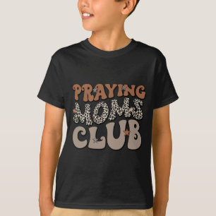 Moms Club Leopard Christian Mama Mothers Day  T-Shirt