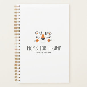 Moms for Trump - Raising Patriots  Planner