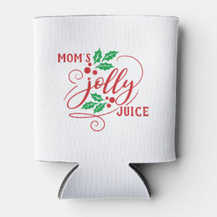 Mom's Jolly Juice Christmas Cheer Beer Can Cooler