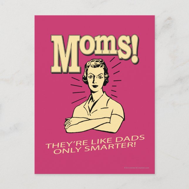 Moms: Like Dads, Only Smarter Postcard (Front)