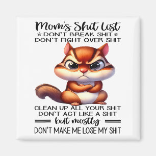 Mom's List Don't Break Don't Fight Over  Magnet