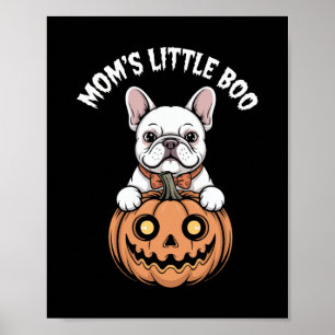 Mom's Little Boo French Bulldog Hallowen Poster
