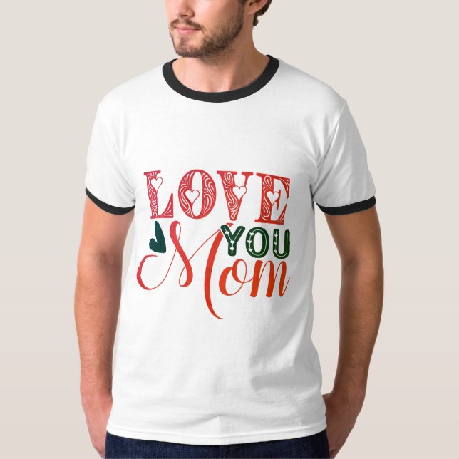 Moms lover T-Shirt (Front)