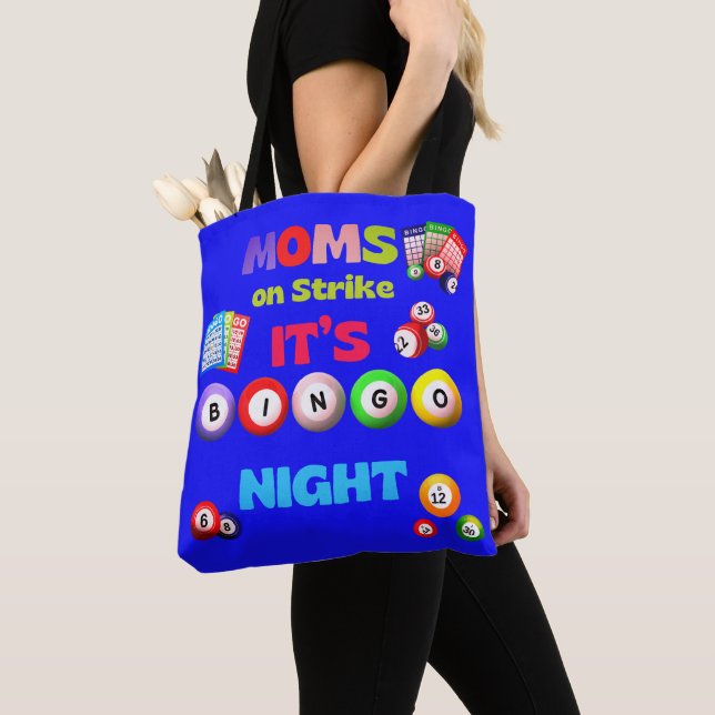 Moms On Strike, Its Bingo Night Tote Bag (Close Up)