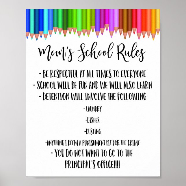 Mom's School Rules, Homeschool Rules, Funny Rules Poster (Front)