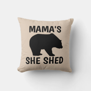 MOM'S SHE SHED BEAR GRIZZLY Throw Pillow