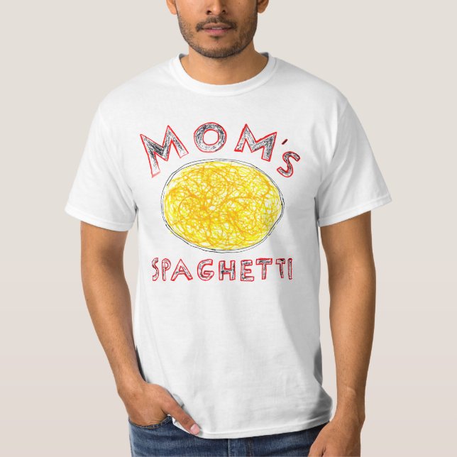 Mom's Spaghetti T-Shirt (Front)