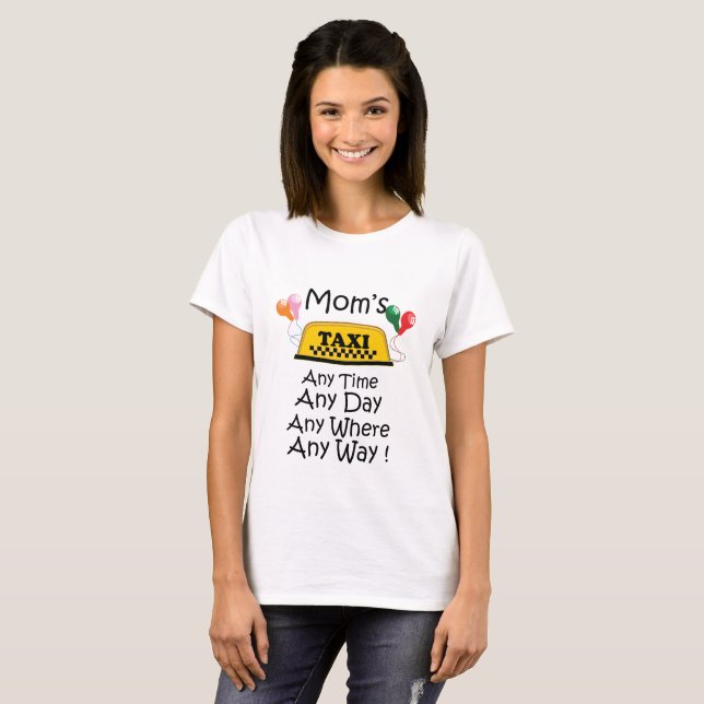 MOM'S TAXI fun meme cab T-Shirt (Front Full)