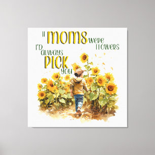 moms were flowers canvas print
