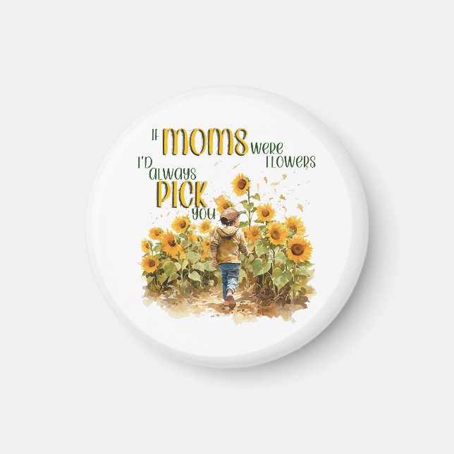 moms were flowers magnet (Front)