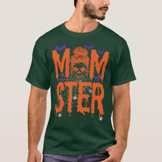 Momster Halloween Costume Skull Mum Messy Hair Bun T-Shirt