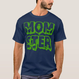 Momster Mum Mummy Monster Costume Mother Halloween T-Shirt