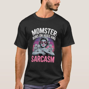 Momster Runs on Hugs and Sarcasm Funny Halloween M T-Shirt