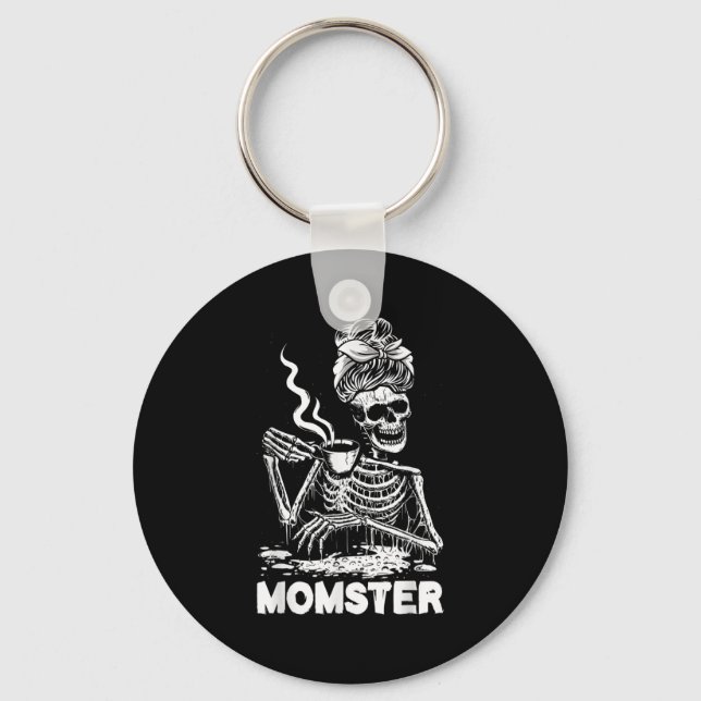 Momster Skeleton Woman Coffee Funny Halloween Mom  Key Ring (Front)